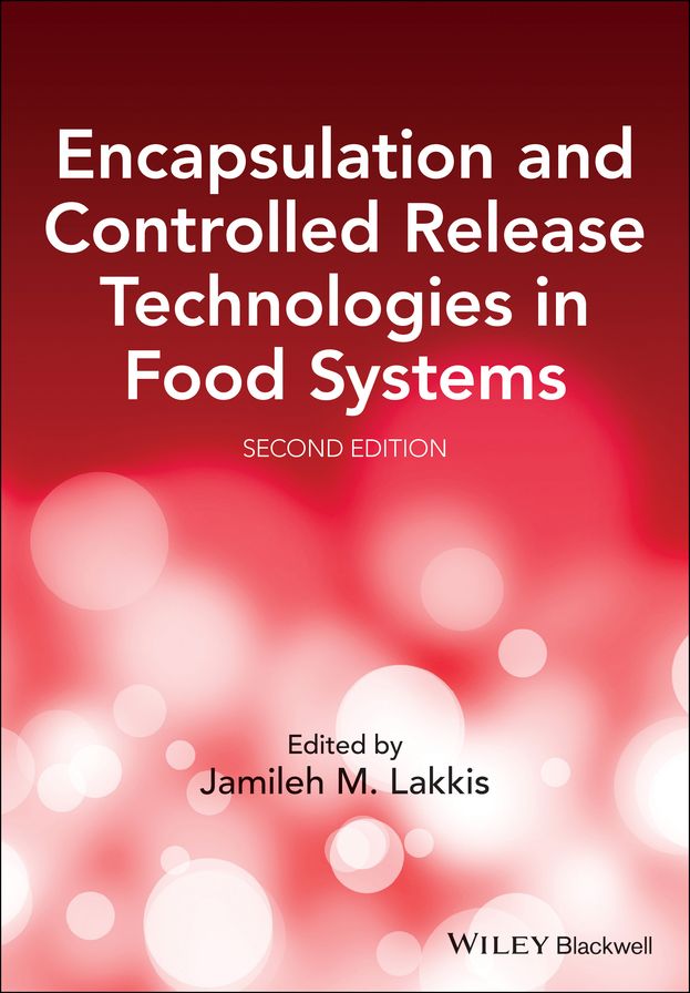 Encapsulation and Controlled Release Technologies in Food Systems