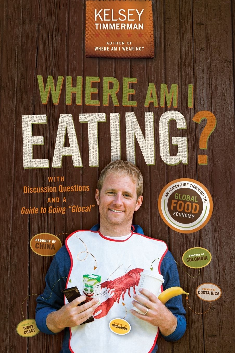 Where Am I Eating An Adventure Through the Global Food Economy