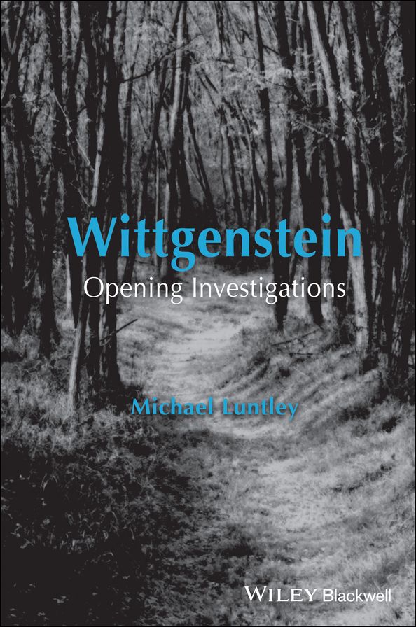 Wittgenstein: Opening Investigations