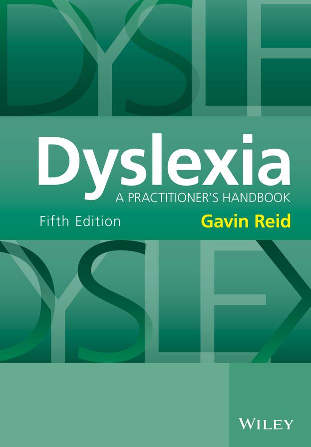 Dyslexia: A Practitioner's Handbook