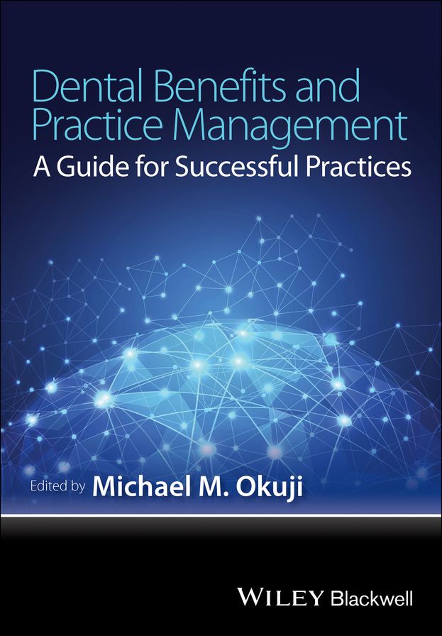Dental Benefits and Practice Management: A Guide for Successful Practices