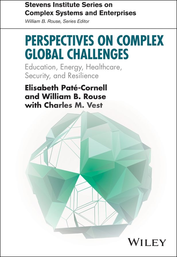 Perspectives on Complex Global Challenges: Education, Energy, Healthcare, Security, and Resilience