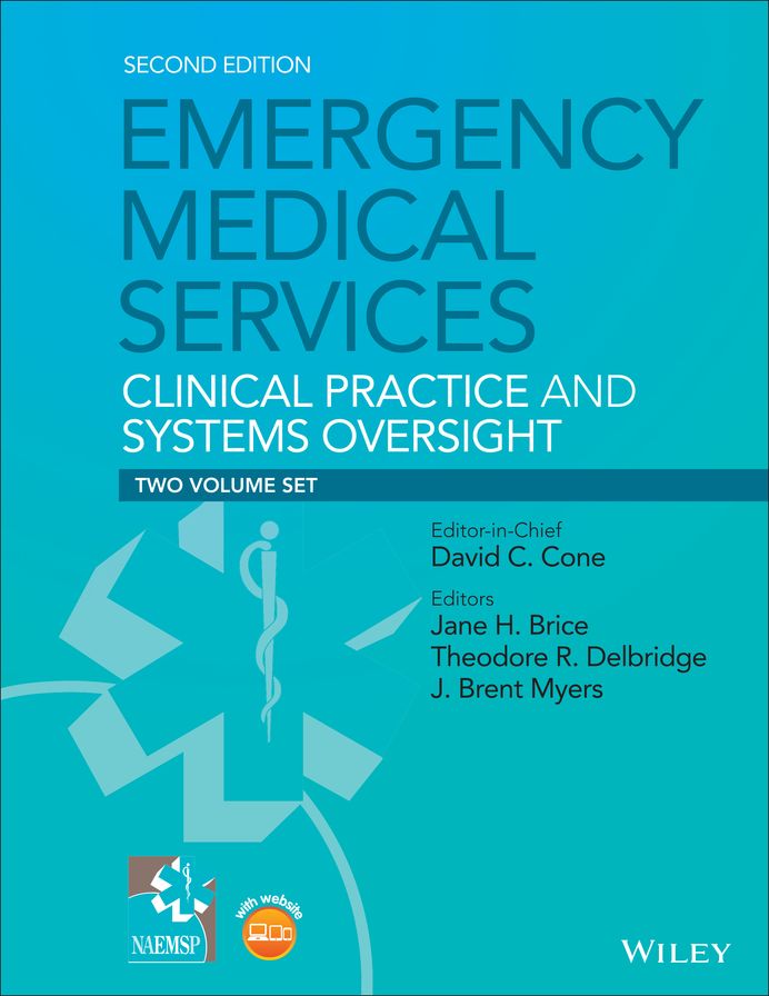 Emergency Medical Services: Clinical Practice and Systems Oversight, 2 Volume Set