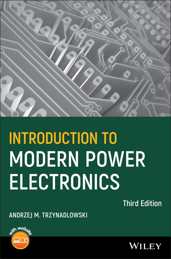 Introduction to Modern Power Electronics