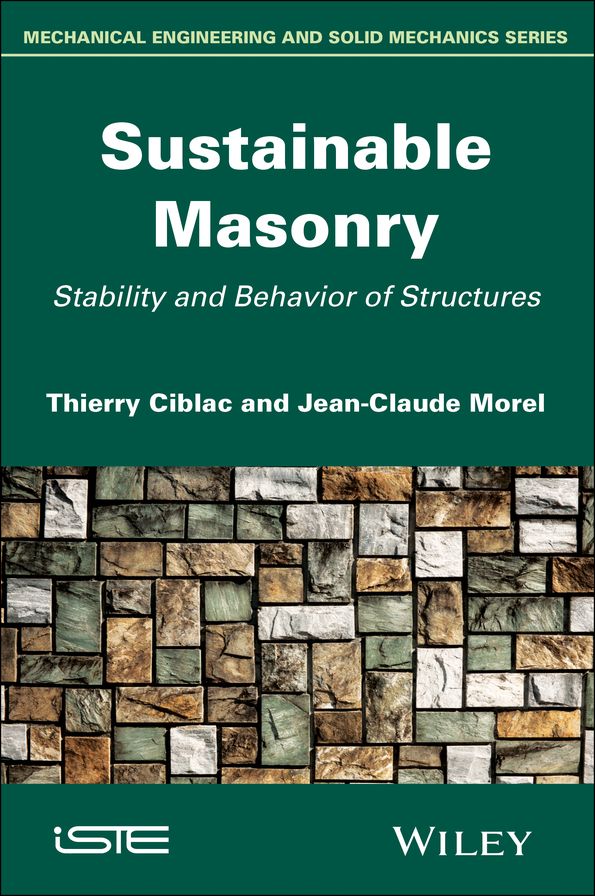 Sustainable Masonry: Stability and Behavior of Structures