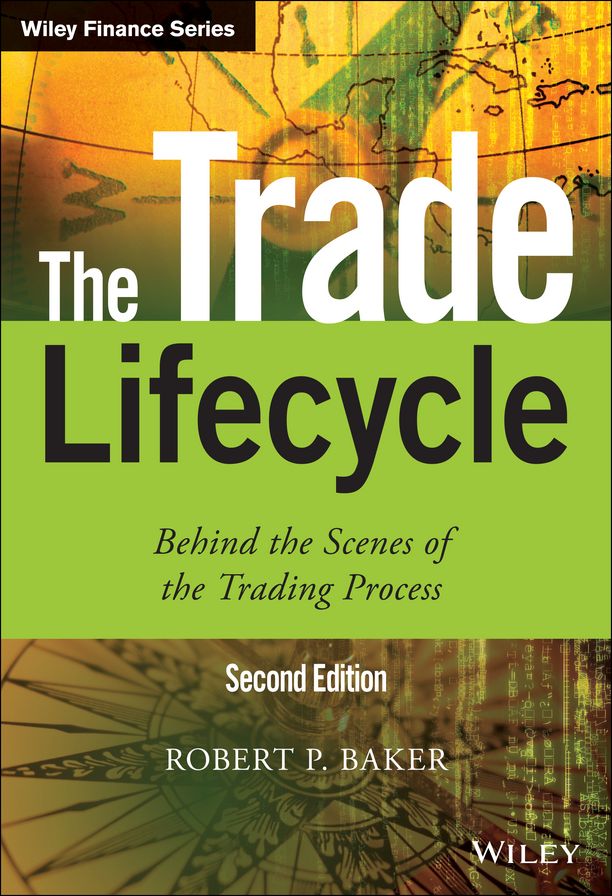 The Trade Lifecycle: Behind the Scenes of the Trading Process