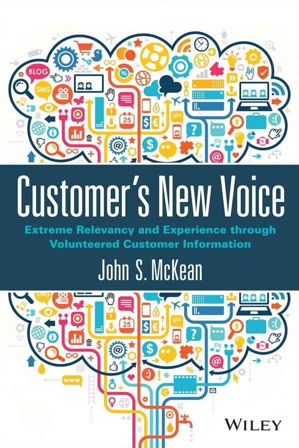 Customer's New Voice: Extreme Relevancy and Experience through Volunteered Customer Information