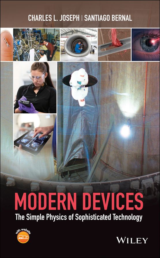 Modern Devices: The Simple Physics of Sophisticated Technology