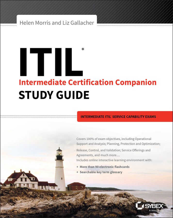 ITIL Intermediate Certification Companion Study Guide: Intermediate ITIL Service Capability Exams