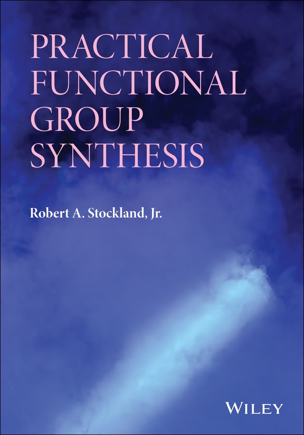 Practical Functional Group Synthesis