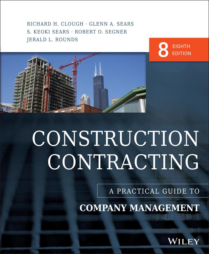 Construction Contracting: A Practical Guide to Company Management