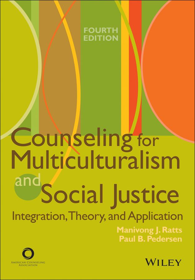 Counseling for Multiculturalism and Social Justice: Integration, Theory, and Application