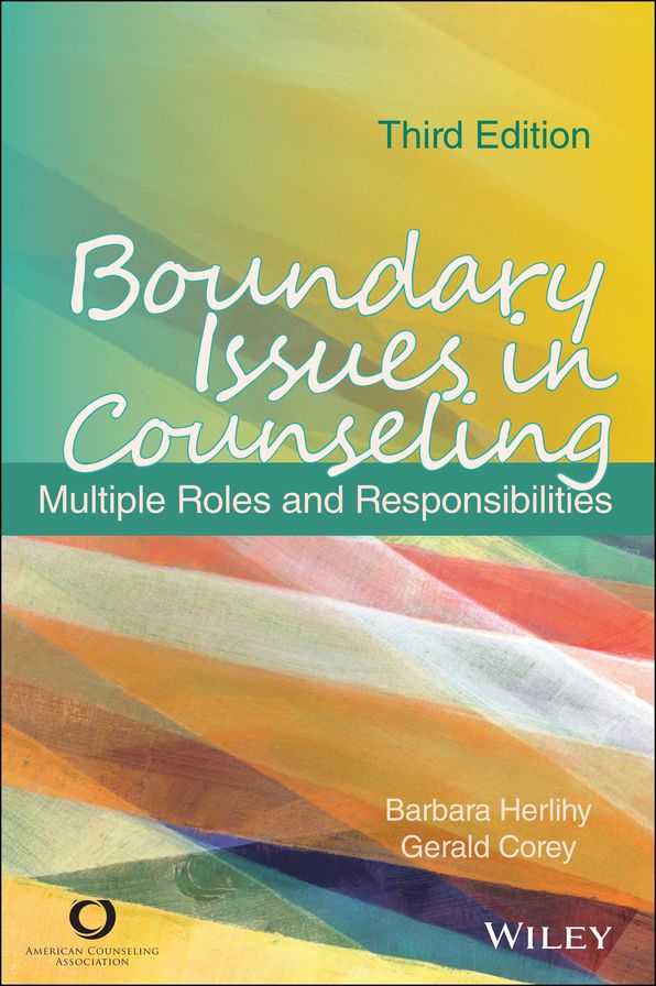 Boundary Issues in Counseling: Multiple Roles and Responsibilities