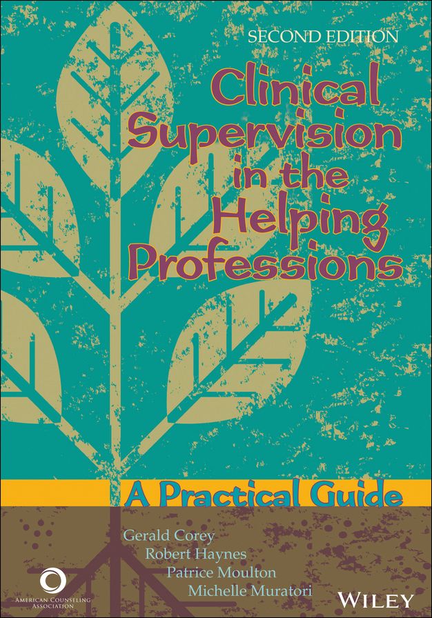 Clinical Supervision in the Helping Professions: A Practical Guide