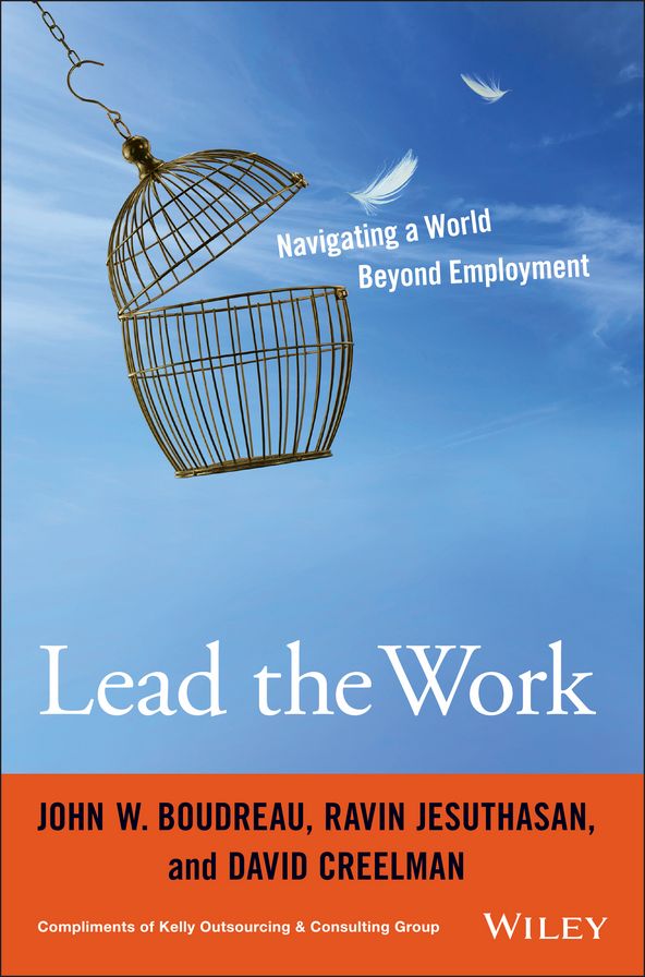 Lead the Work: Navigating a World Beyond Employment