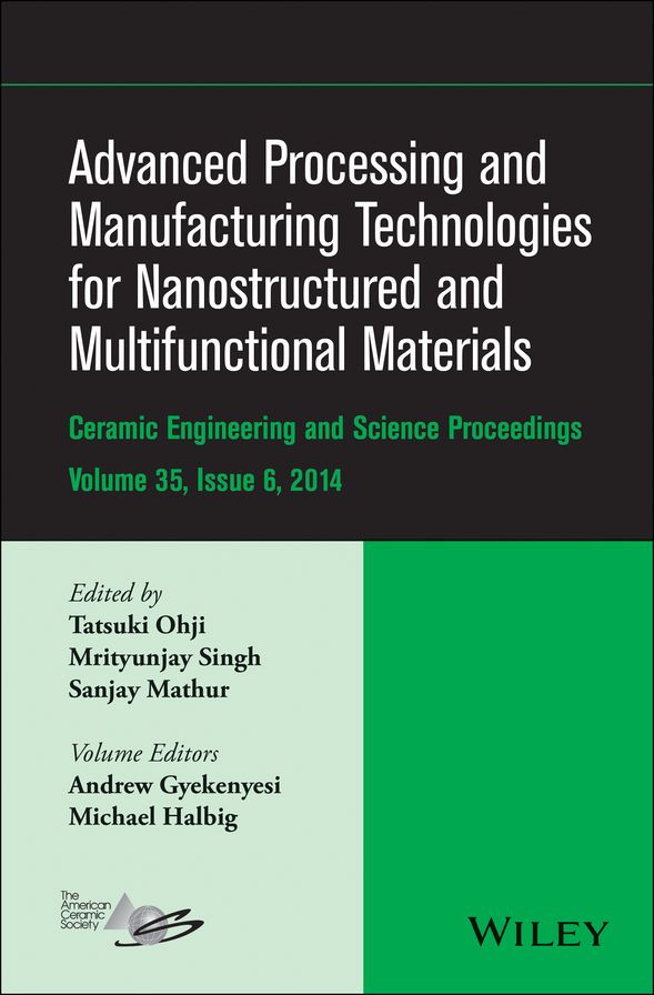 Advanced Processing and Manufacturing Technologies for Nanostructured and Multifunctional Materials