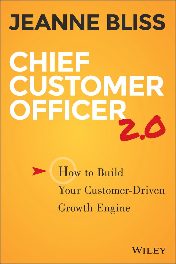 Chief Customer Officer 2.0: How to Build Your Customer-Driven Growth Engine
