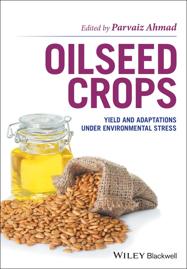 Oilseed Crops: Yield and Adaptations under Environmental Stress