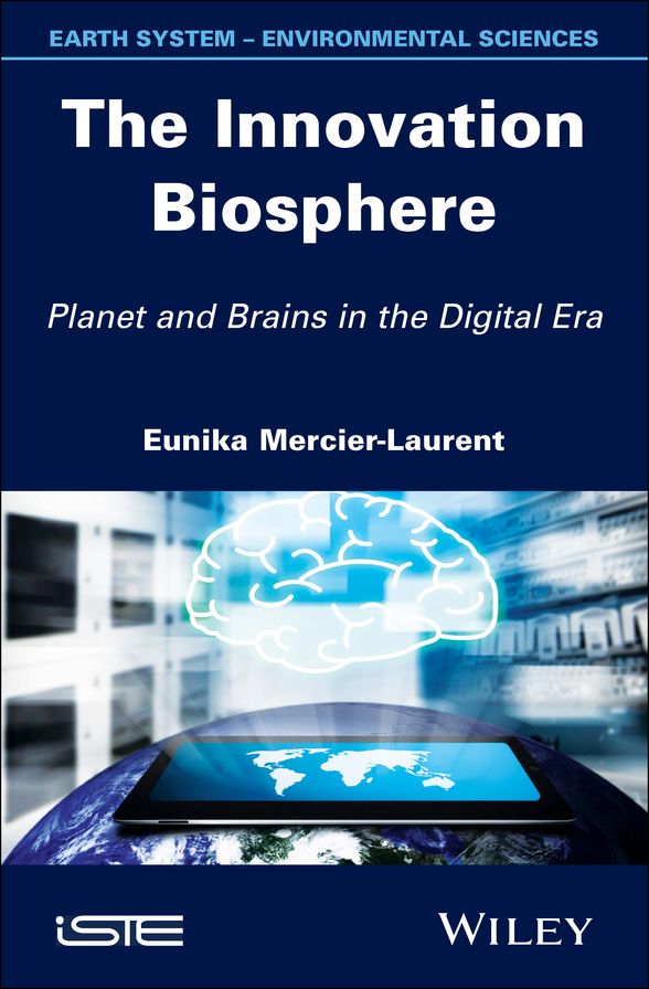 The Innovation Biosphere: Planet and Brains in the Digital Era