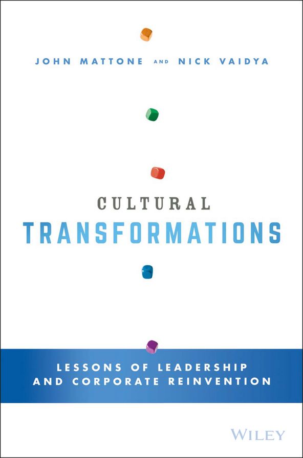 Cultural Transformations: Lessons of Leadership and Corporate Reinvention