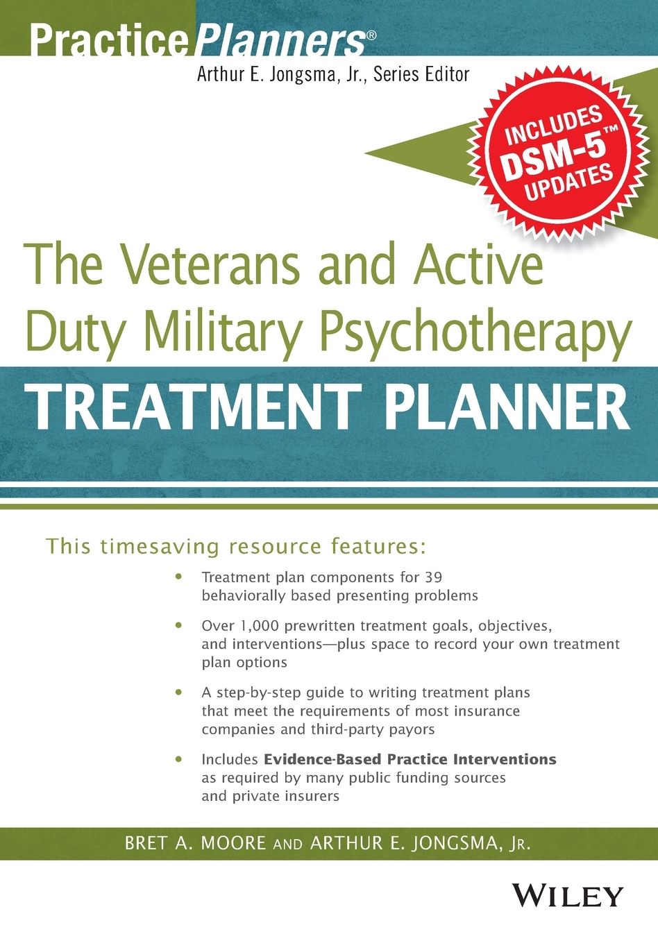 The Veterans and Active Duty Military Psychotherapy Treatment Planner : With Dsm-5 Updates