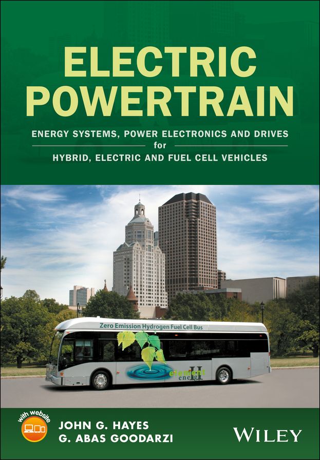 Electric Powertrain: Energy Systems, Power Electronics and Drives for Hybrid, Electric and Fuel Cell Vehicles