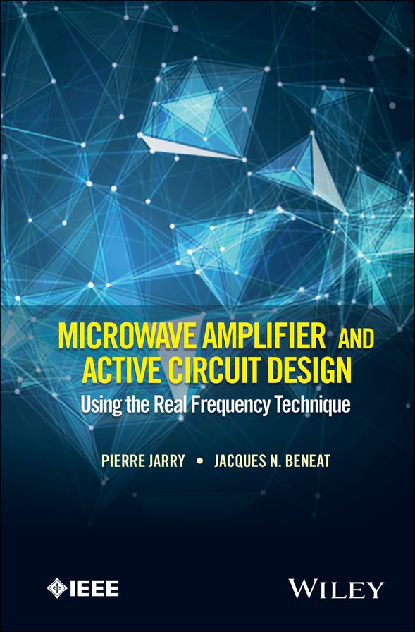 Microwave Amplifier and Active Circuit Design Using the Real Frequency Technique