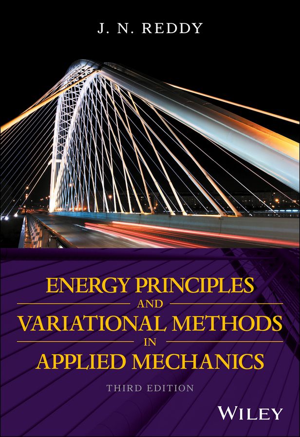 Energy Principles and Variational Methods in Applied Mechanics