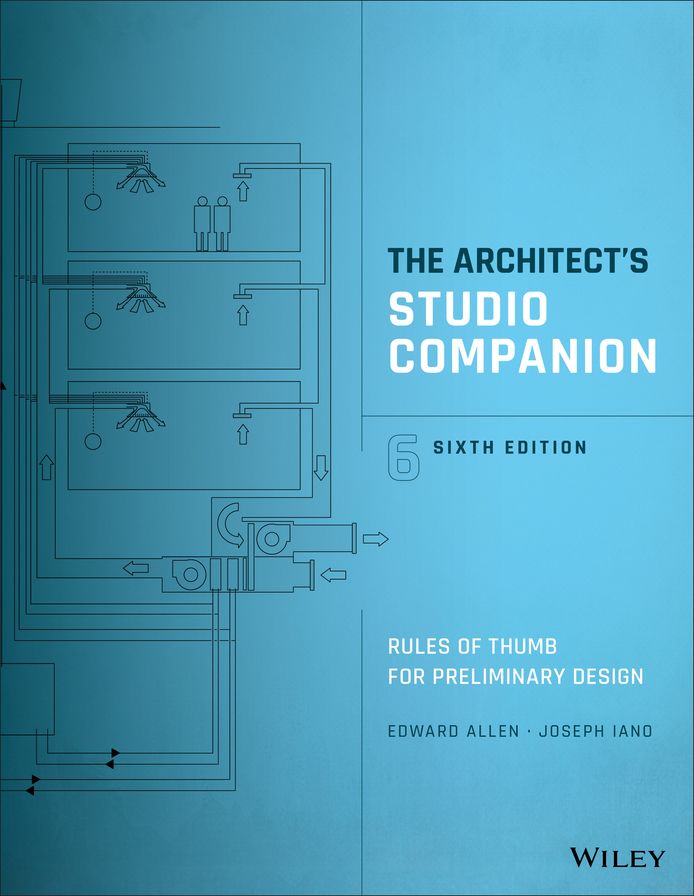 The Architect's Studio Companion: Rules of Thumb for Preliminary Design