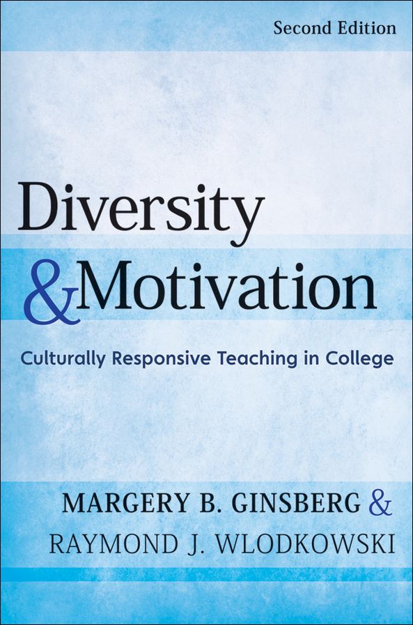 Diversity and Motivation: Culturally Responsive Teaching in College