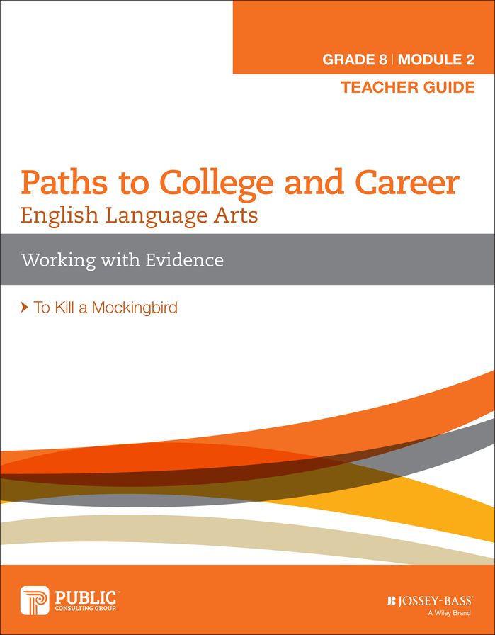 English Language Arts, Grade 8 Module 2: Working with Evidence, Teacher Guide