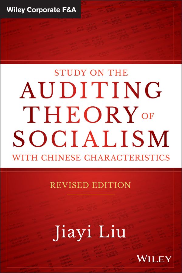 Study on the Auditing Theory of Socialism with Chinese Characteristics, Revised Edition