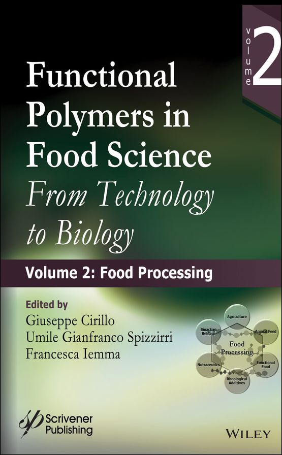 Functional Polymers in Food Science: From Technology to Biology, Volume 2: Food Processing
