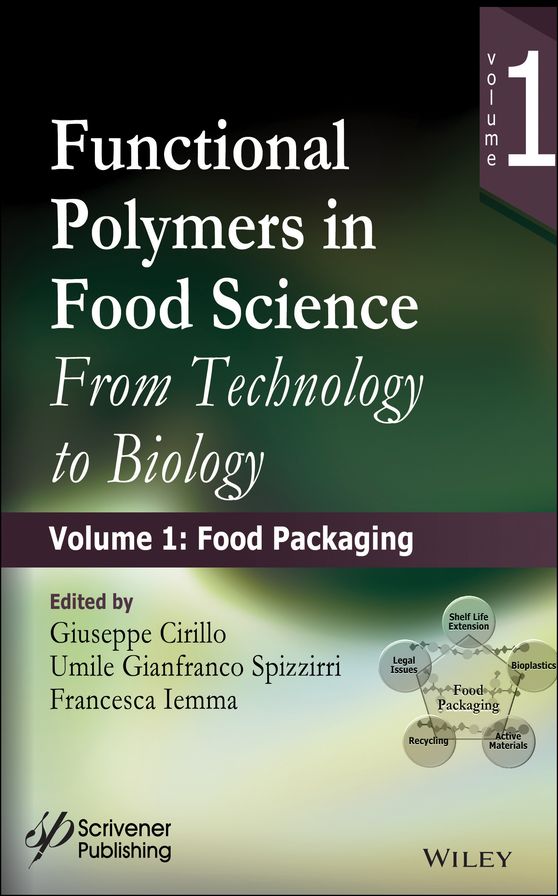 Functional Polymers in Food Science: From Technology to Biology, Volume 1: Food Packaging