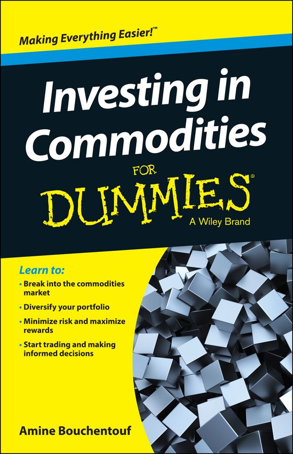 Investing in Commodities For Dummies