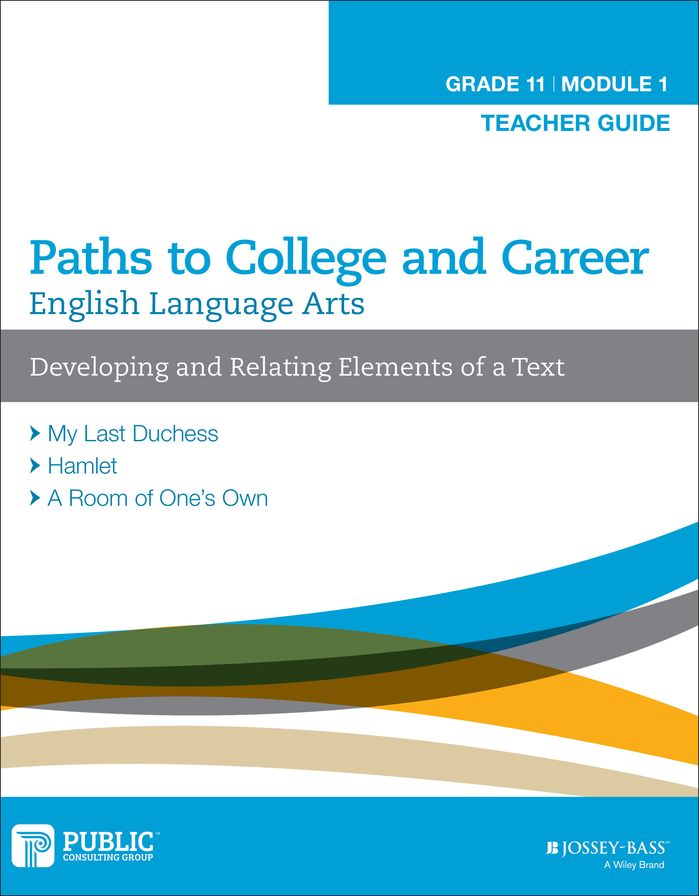 English Language Arts, Grade 11 Module 1: Developing and Relating Elements of a Text, Teacher Guide