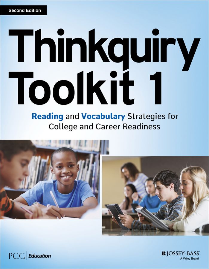 Thinkquiry Toolkit 1: Reading and Vocabulary Strategies for College and Career Readiness