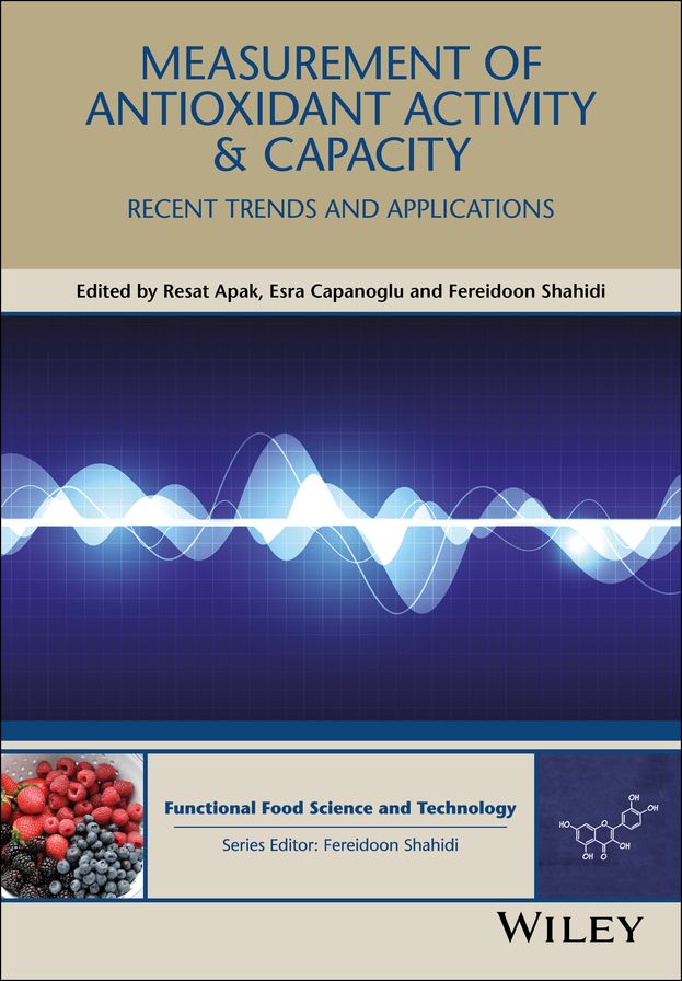 Measurement of Antioxidant Activity and Capacity: Recent Trends and Applications
