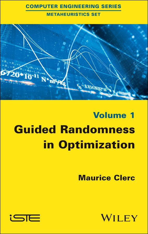 Guided Randomness in Optimization, Volume 1
