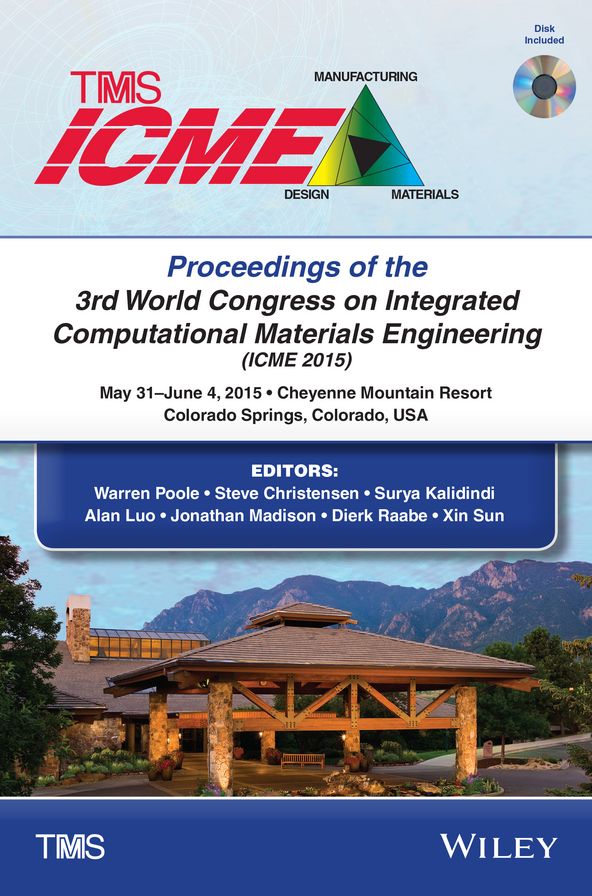 Proceedings of the 3rd World Congress on Integrated Computational Materials Engineering (ICME)