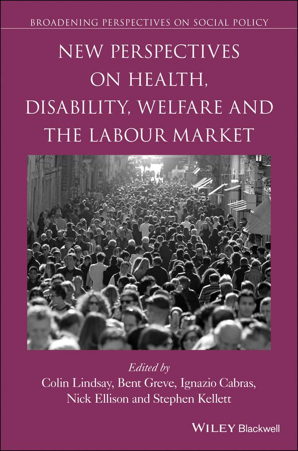 New Perspectives on Health, Disability, Welfare and the Labour Market