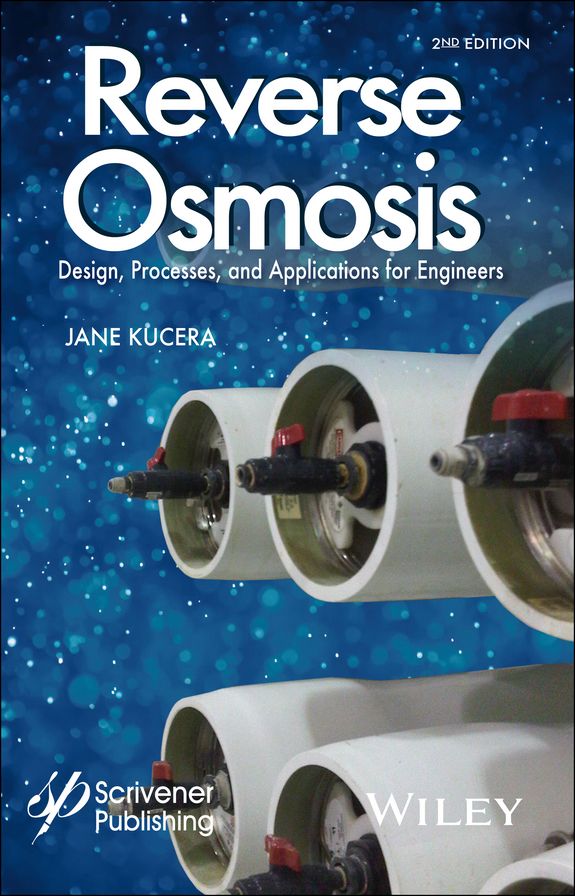 Reverse Osmosis: Design, Processes, and Applications for Engineers