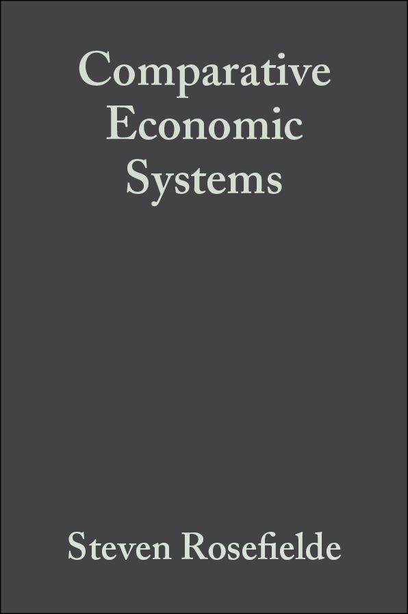 Comparative Economic Systems: Culture, Wealth, and Power in the 21st Century