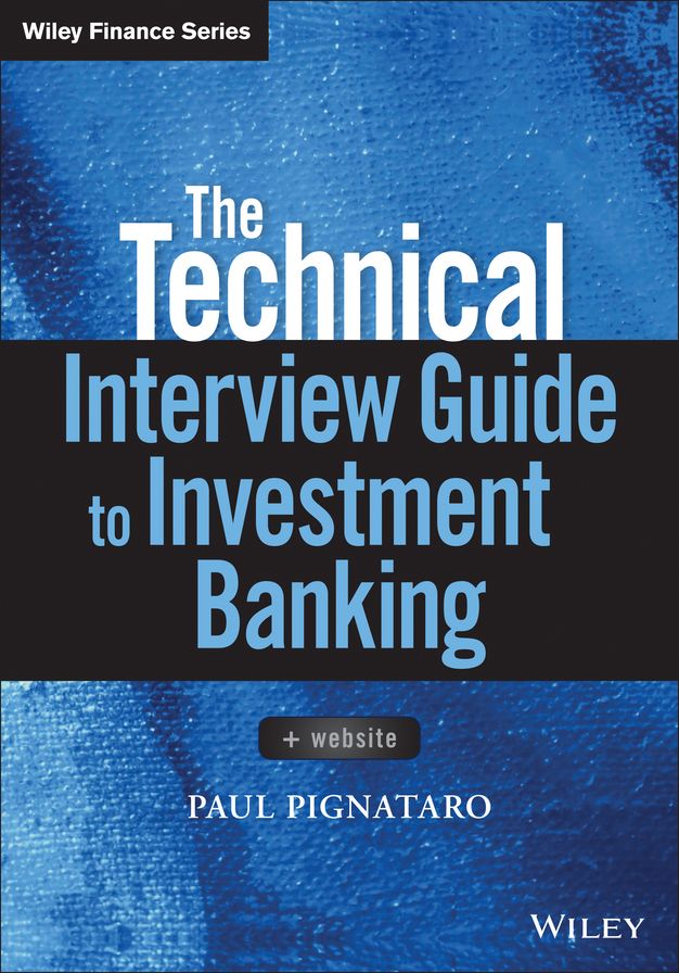 The Technical Interview Guide to Investment Banking