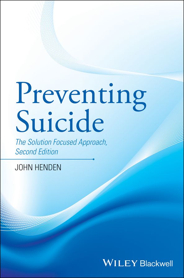 Preventing Suicide: The Solution Focused Approach