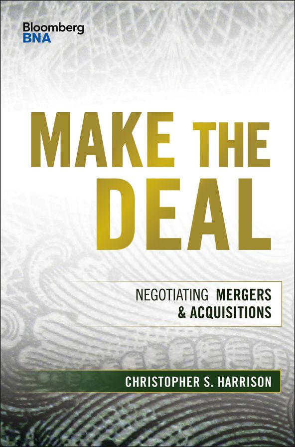 Make the Deal: Negotiating Mergers and Acquisitions