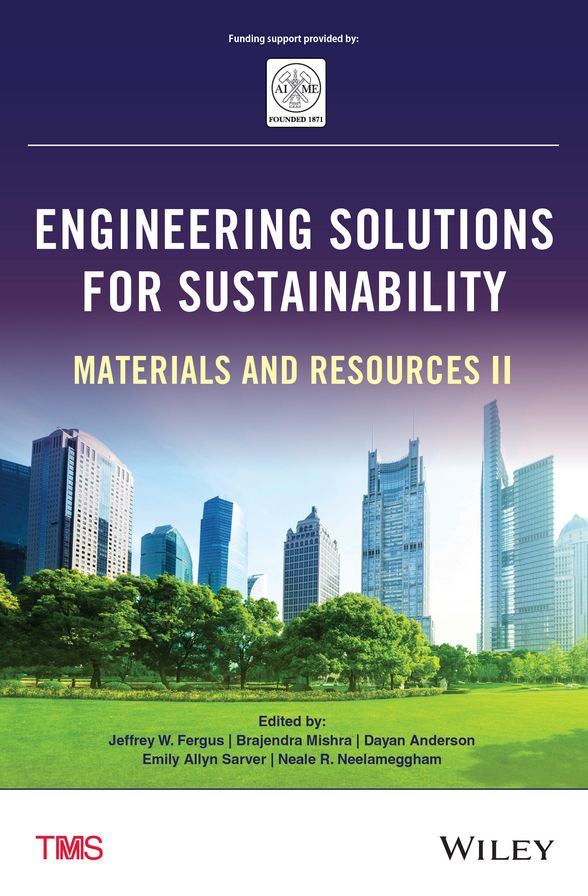 Engineering Solutions for Sustainability: Materials and Resources II