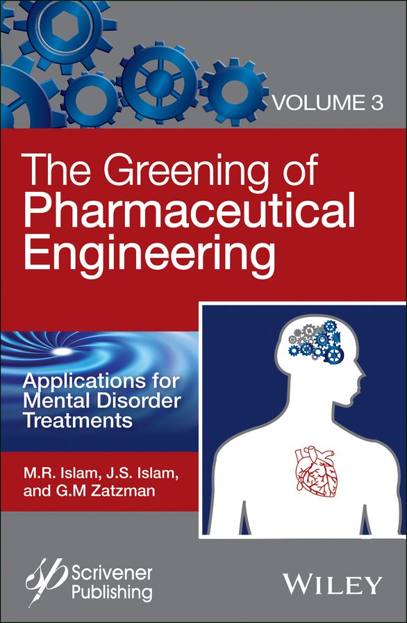 The Greening of Pharmaceutical Engineering, Applications for Mental Disorder Treatments