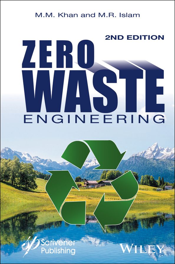 Zero Waste Engineering: A New Era of Sustainable Technology Development
