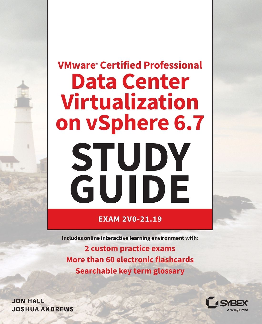 VCP6-DCV VMware Certified Professional-Data Center Virtualization on vSphere 6 Study Guide: Exam 2V0 - 621